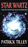 Star Wartz - Tales of adventure from the Rimworld